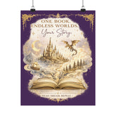 ✨ One Book. Endless Worlds. Your Story. | Fantasy Luxe Matte Poster - Dogear Dreams