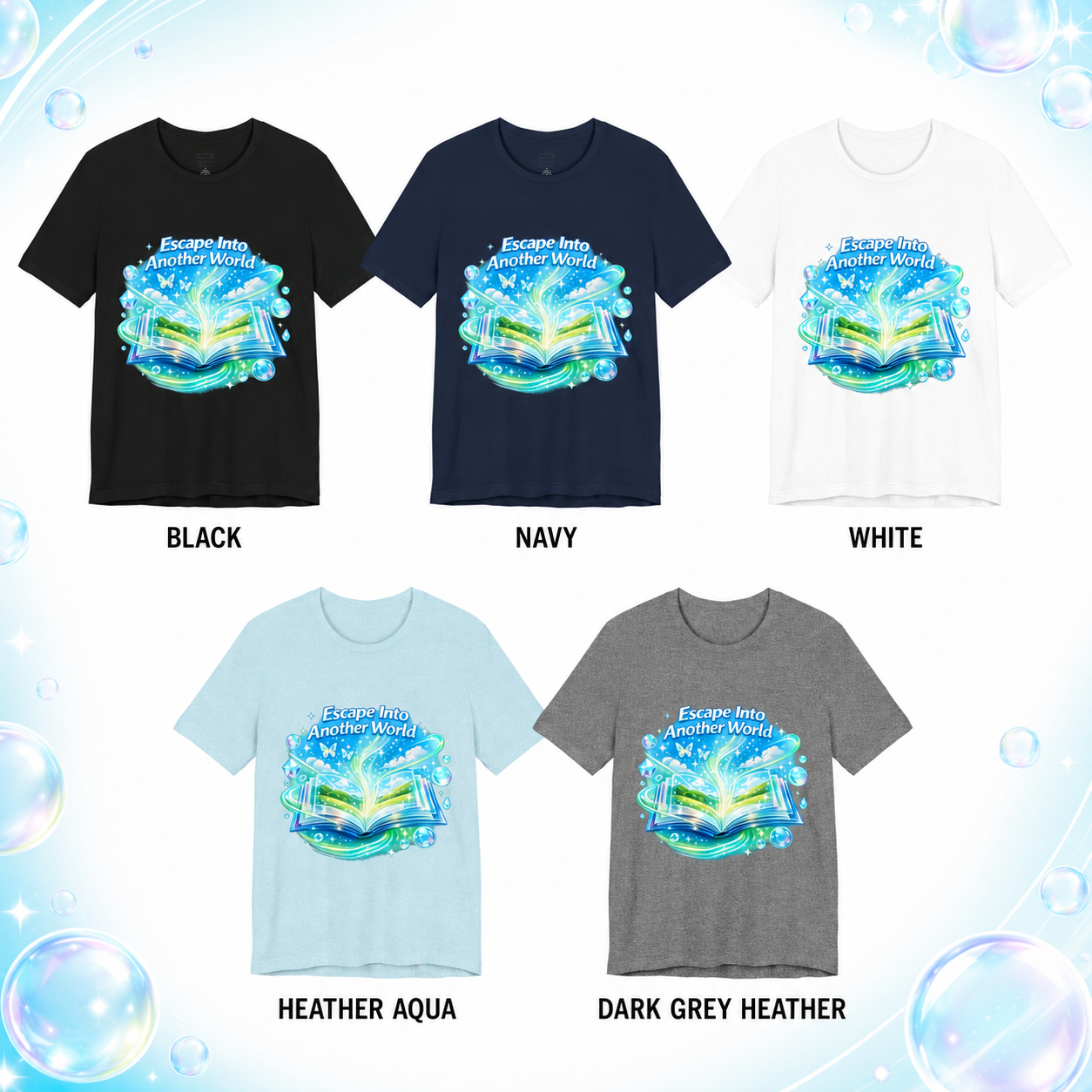 Five short-sleeve graphic T-shirts shown in different colorways on a decorative white background with bubble graphics. The shirts are labeled BLACK, NAVY, WHITE, HEATHER AQUA, and DARK GREY HEATHER, and each features a large front graphic of an open glowing book with blue and green water-like effects and the text &