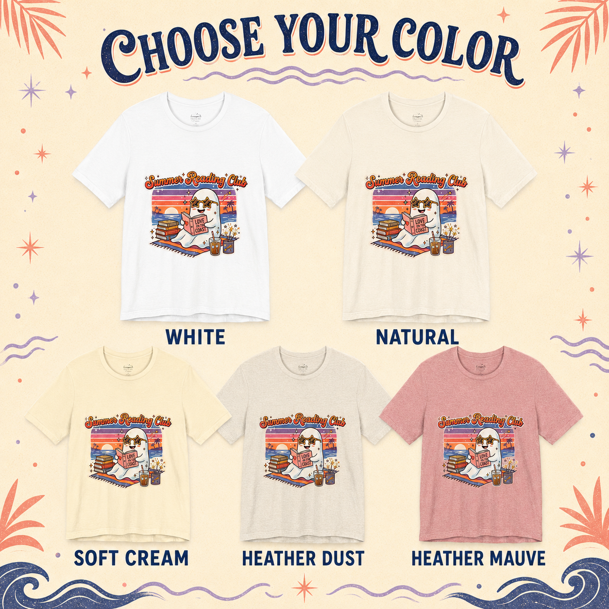 A color selection graphic for a graphic t-shirt showing five color variations: White, Natural, Soft Cream, Heather Dust, and Heather Mauve. Each option displays a white t-shirt with a retro-style ghost illustration on the front.