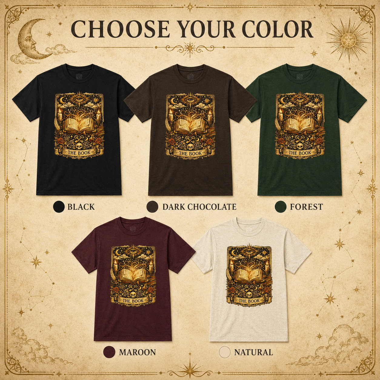 A color selection graphic for a graphic t-shirt featuring five color options: Black, Dark Chocolate, Forest, Maroon, and Natural. Each option shows a short-sleeve crewneck t-shirt with a detailed gold and brown illustration of an open book under a crescent moon and stars, labeled &