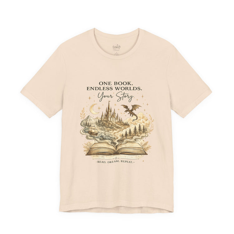 Book Lover Tee — "One Book. Endless Worlds. Your Story." Fantasy Novel Graphic Shirt - Dogear Dreams
